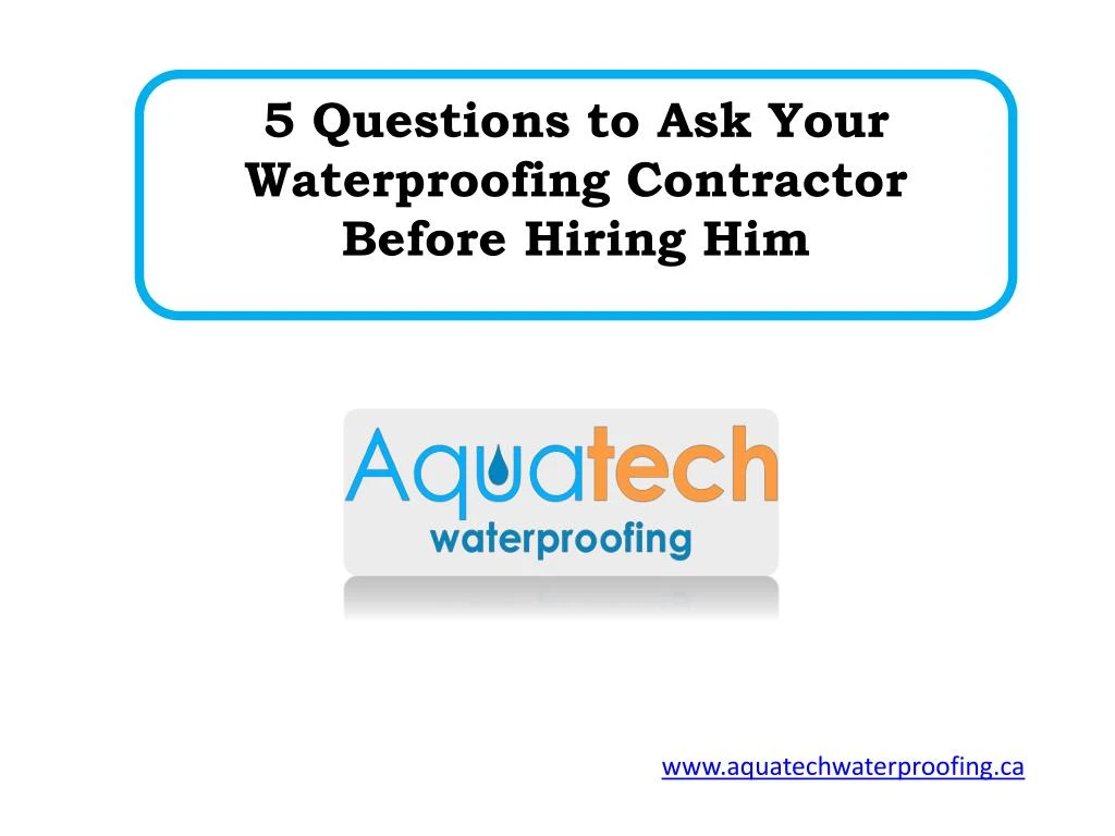 5 questions to ask your waterproofing contractor