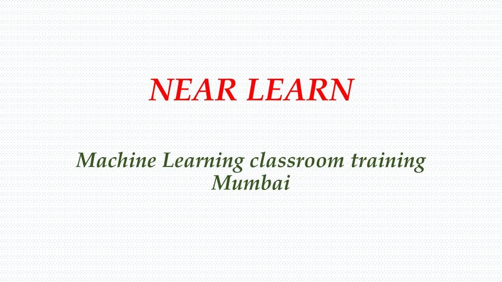 near learn