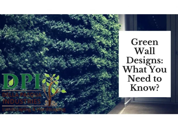Should Know About Green Walls Design -DPI New York