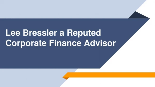 Identifying the Key Character of a Financial Advisor like Lee Bressler