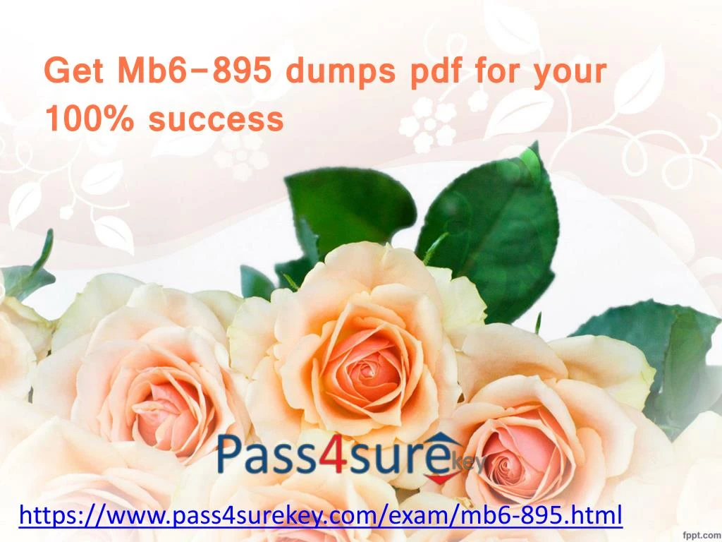 get mb6 895 dumps pdf for your 100 success