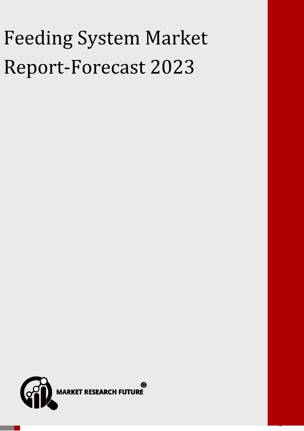 feeding system market report forecast 2023
