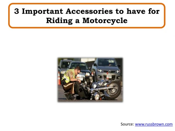 3 Important Accessories to have for Riding a Motorcycle