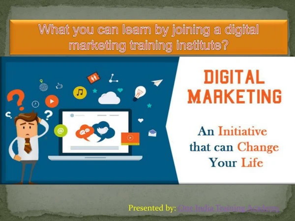 What you can learn by joining a digital marketing training institute?
