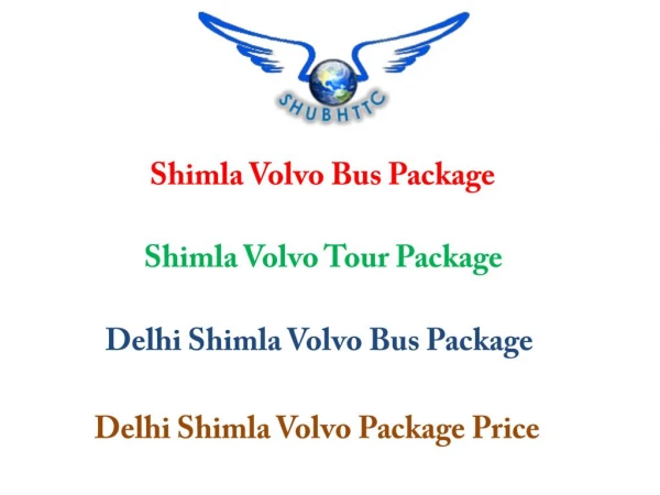 Book Online Delhi Shimla Volvo Bus Package by ShubhTTC