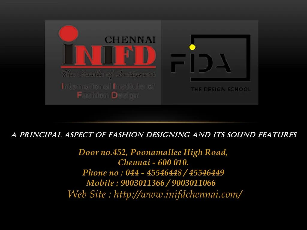 a principal aspect of fashion designing and its sound features