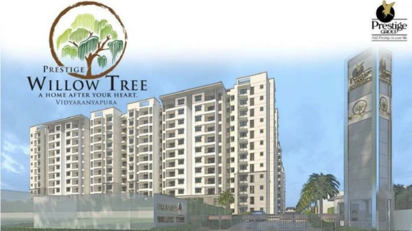 Apartments For Sale in vidyaranyapura Bangalore - Prestige Willow tree