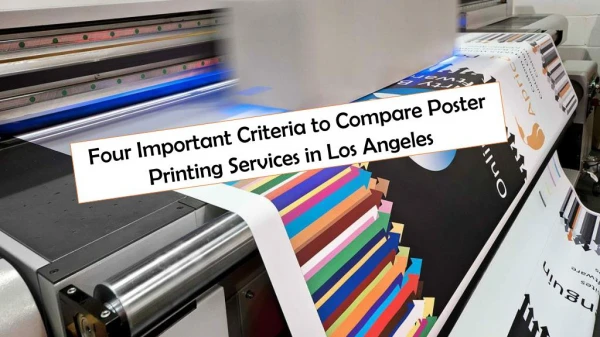 Four Important Criteria to Compare Poster Printing Services in Los Angeles