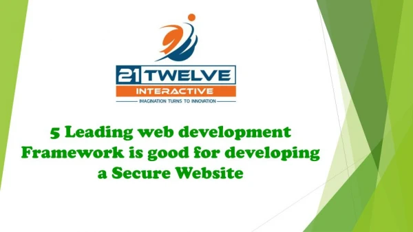 5 Web Development Leading Framework Is Good For Developing A Secure Website