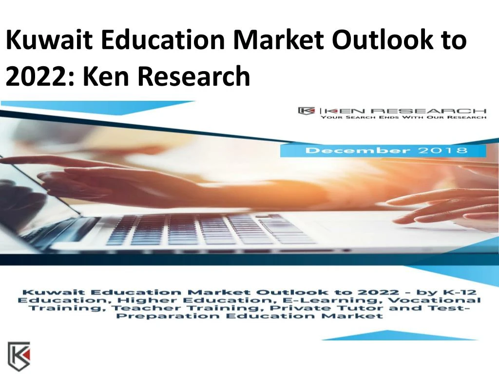 kuwait education market outlook to 2022