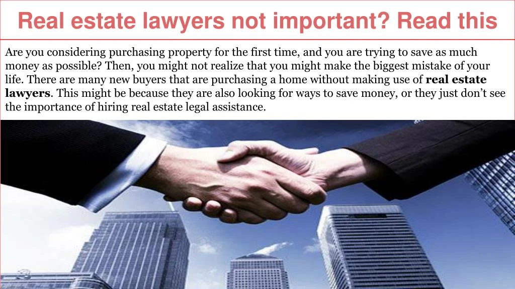 real estate lawyers not important read this