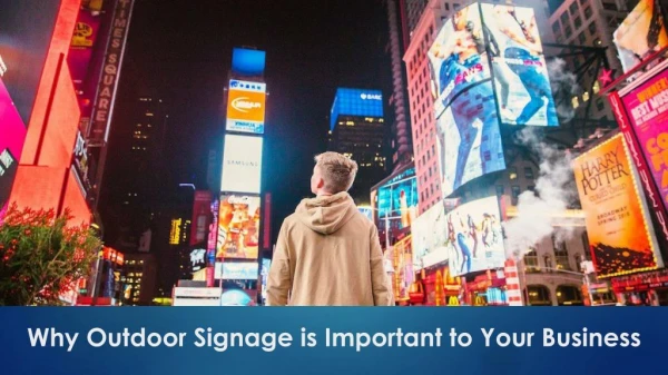 Why Outdoor Signage is Important to Your Business