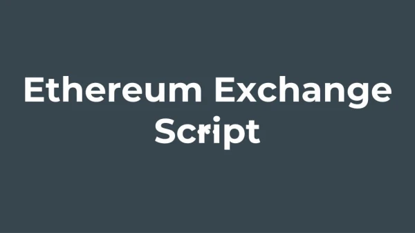 Ethereum Exchange Script