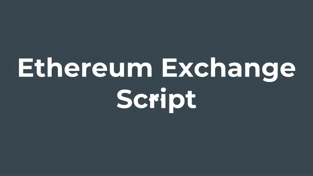 ethereum exchange script