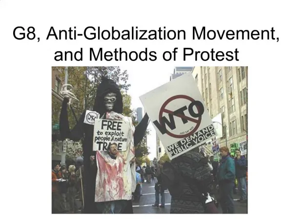 G8, Anti-Globalization Movement, and Methods of Protest