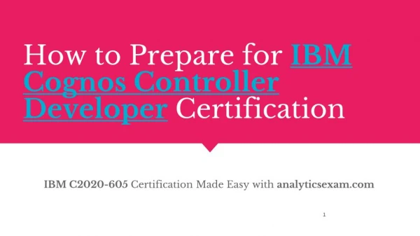 How to Prepare for IBM Cognos 10 Controller Developer (C2020-605) Certification Exam?