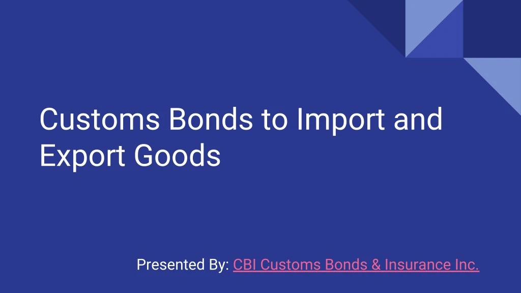 customs bonds to import and export goods