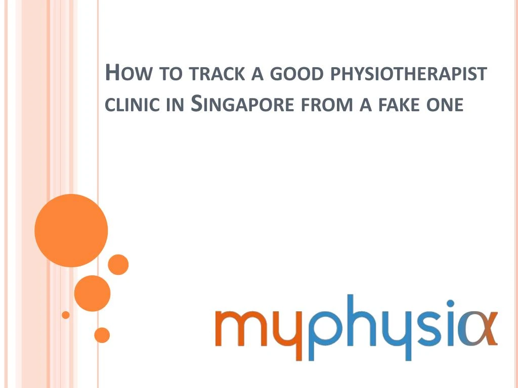how to track a good physiotherapist clinic in singapore from a fake one
