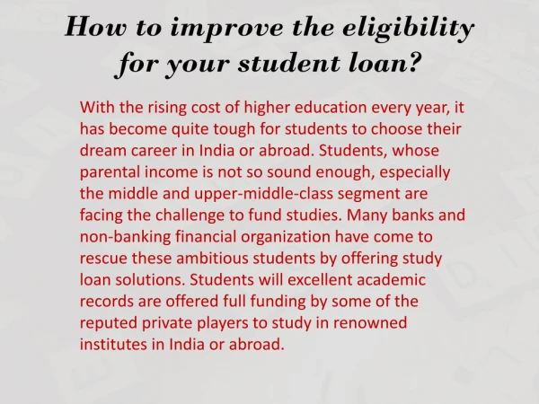 How to improve the eligibility for your student loan?