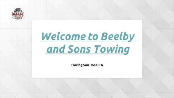 Towing San Jose CA | beelbyandsonstowing