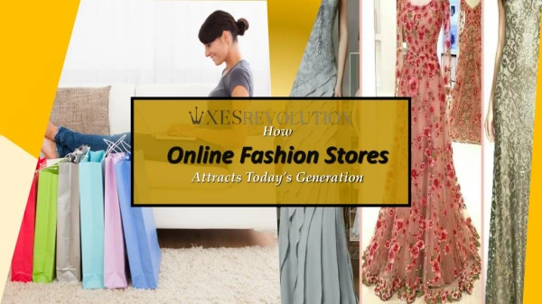 How Online Fashion Stores Attracts Today's Generation