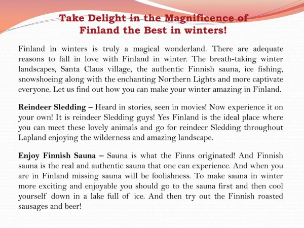 Take Delight in the Magnificence of Finland the Best in winters!