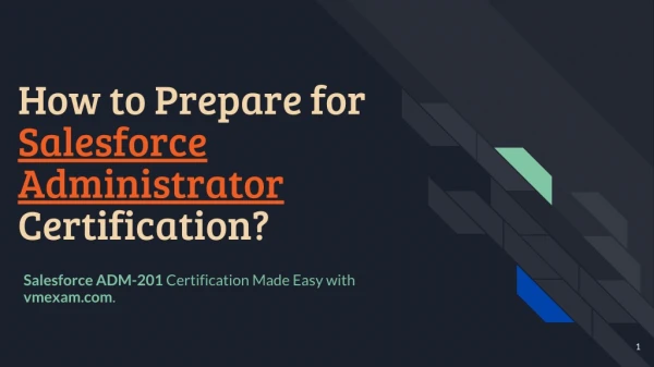 How to Prepare for ADM-201 exam on Salesforce Certified Administrator