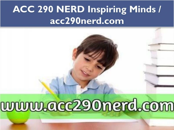 ACC 290 NERD Inspiring Minds / acc290nerd.com