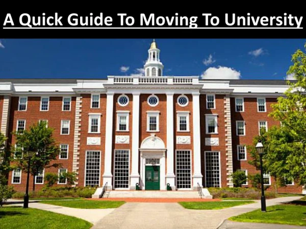 A Quick Guide To Moving To University
