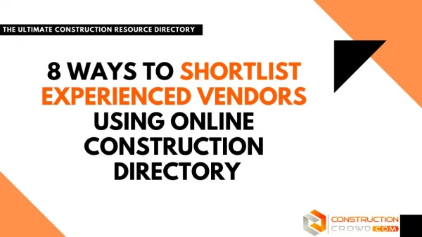 What Are The 8 Important Ways to Shortlist Experienced Vendors Using an Online Construction Directory?