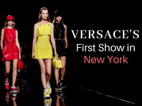Versace's first show in New York