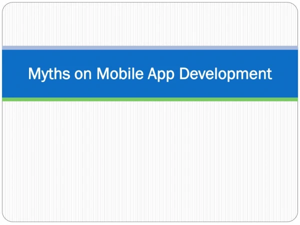 Myths on Mobile App Development