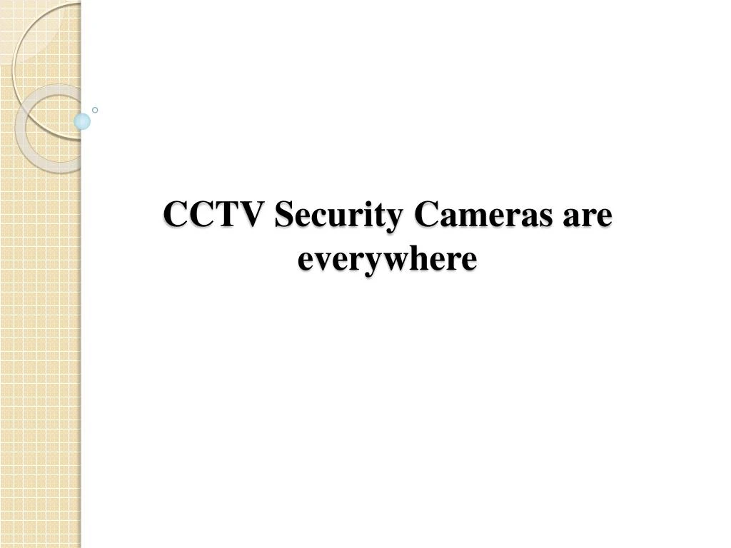 cctv security cameras are everywhere