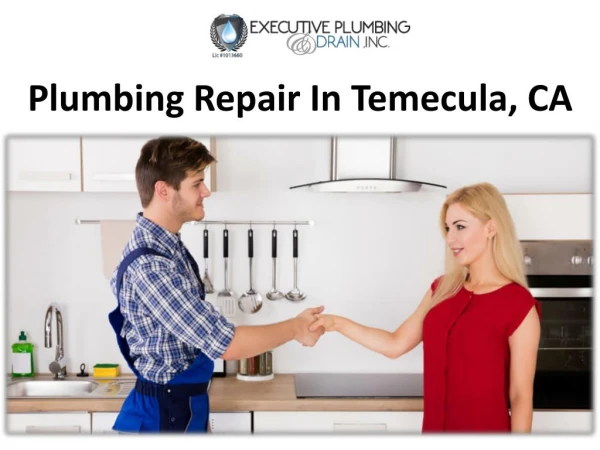 Plumbing Repair In Temecula, CA