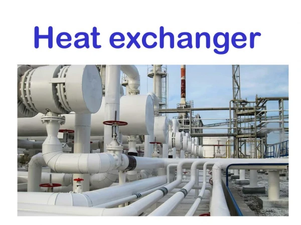 Heat exchanger and its types