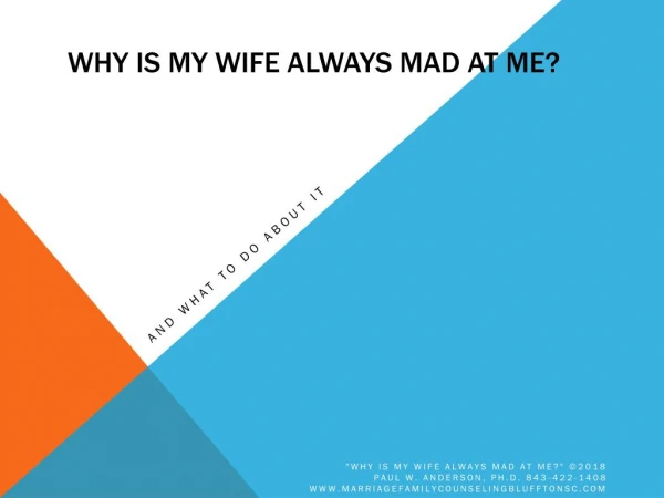 Why Is My Wife Always Mad With Me?