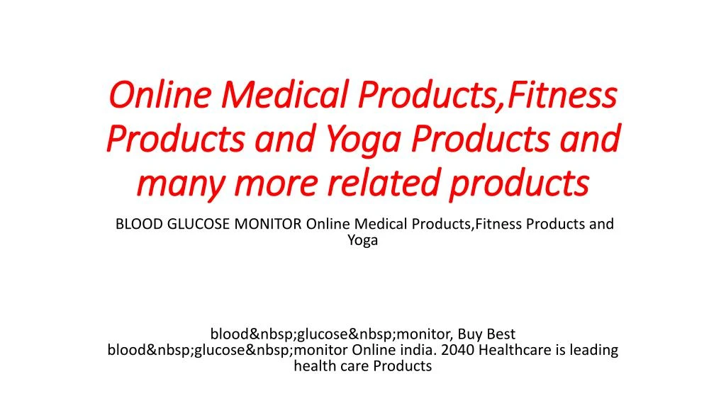 online medical products fitness products and yoga products and many more related products