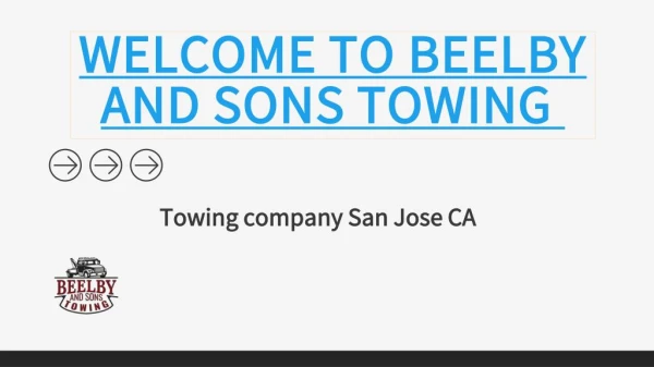 Towing company San Jose CA | beelbyandsonstowing