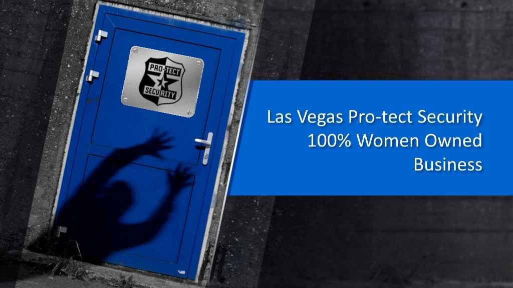 las vegas pro tect security 100 women owned business