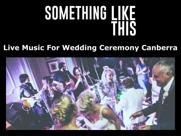 Live Music For Wedding Ceremony Canberra