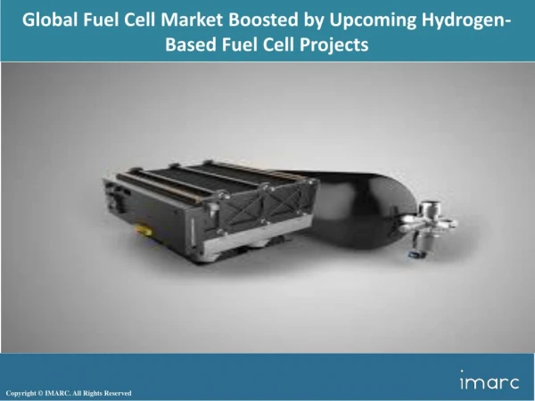 Global Fuel Cell Market Trends, Growth, Region, Overview, Industry Forecast To 2023