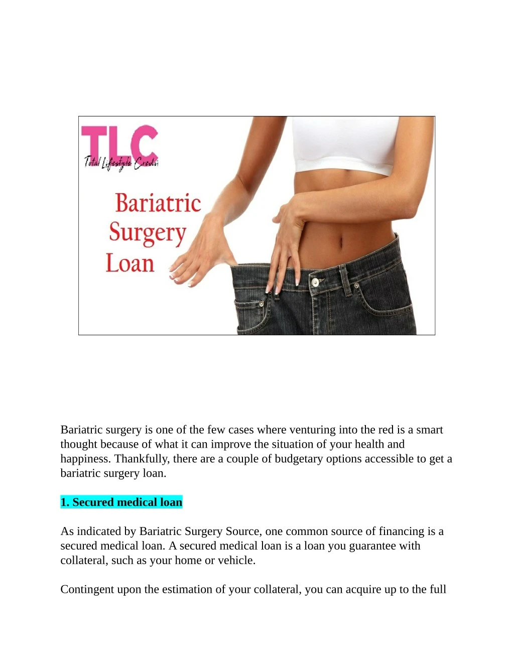 bariatric surgery is one of the few cases where