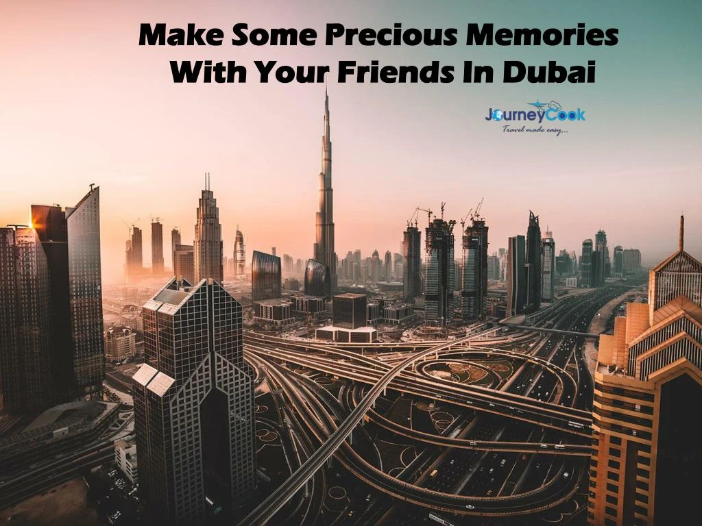 make some precious memories with your friends