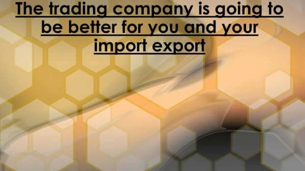 Soto Import Export Company - Best trading company