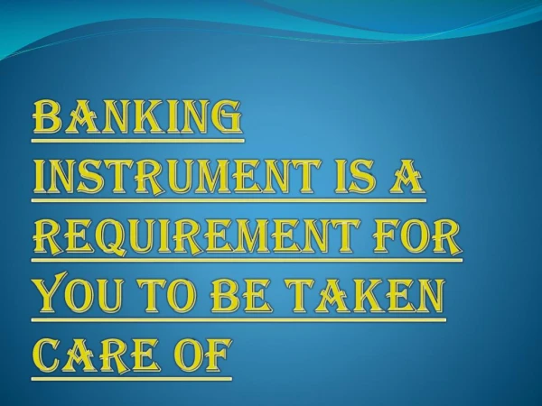 Various Types of Banking Instrument