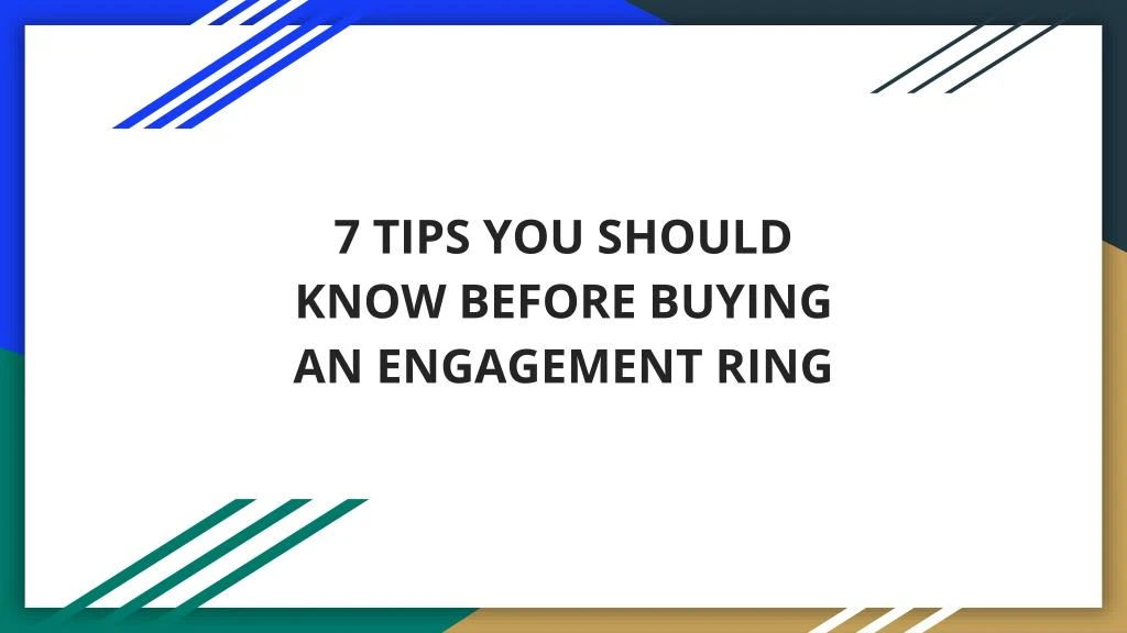 7 tips you should know before buying an engagement ring