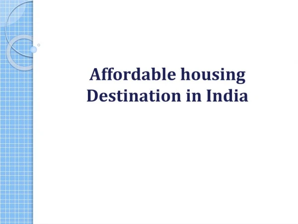 Affordable housing Destination in India