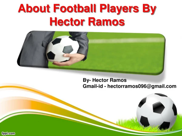 About Football Players By Hector Ramos