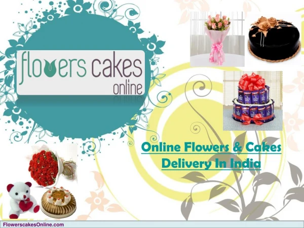 Online Flowers & Cakes Delivery In India