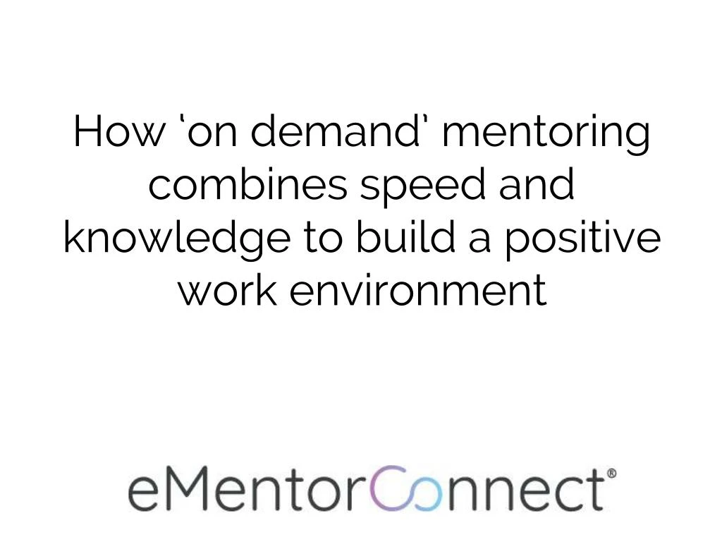 how on demand mentoring combines speed